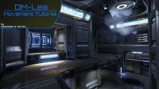 Unreal Tournament: DM-Lea Movement Tutorial