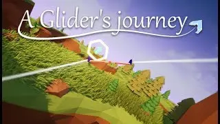 ДАВАЙ ГЛЯНЕМ ► A Glider's Journey