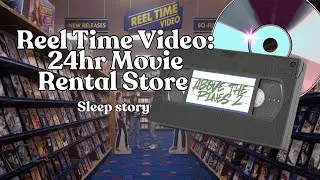 Reel Time Video | Sleep Story | Relaxing White Noise and Store Ambience 