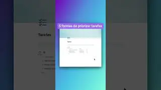 Como saber quais tarefas realizar? ✨ #notion #notionapp #organizacaodigital #produtividade