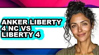 Anker Liberty 4 Nc Vs Liberty 4 - Full Comparison