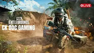 Pubg Battlegrounds live | CK Doc Gaming