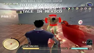 YOU CAN'T DEFEAT EL MARIACHI - Total Overdose (2005) First Playthrough Part 7