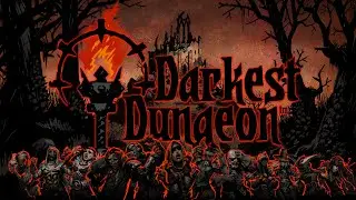 [#1] Darkest Dungeon: The Butchers Circus DLC от Setzer.