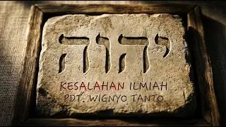 Kesalahan Fatal Pdt. Dr. Wignyo Tanto GMM dalam soal YHWH disebut YAHWEH: Kajian Ilmiah
