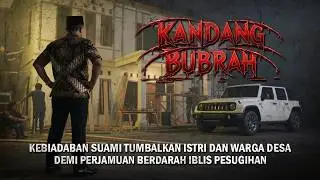 KEBIADABAN SUAMI TUMBALKAN ISTRI DAN WARGA DESA DEMI IBLIS PESUGIHAN KANDANG BUBRAH