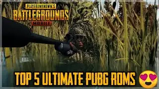 TOP 5  BEST PUBG ROMS 🔫