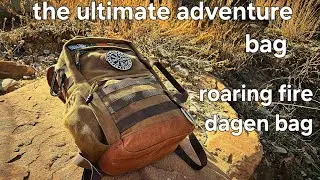 My Roaring fire dagen waxed canvas backpack adventure bag loadout.