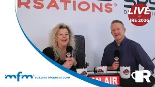 LIVE From IRE 2026 with MFM Building Systems Corp!