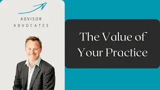 Advisor Advocates Podcast: M&A Valuations and Deal Terms