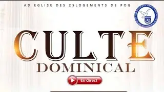 Culte en direct ! avec le Pasteur Guy Roger MOUSSAVOU MBADINGA