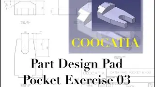 CATIA Part Design Pad Pocket Exercise 03
