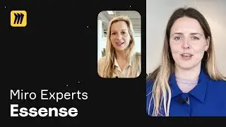 Как Essense использует Miro для достижения превосходства над клиентами