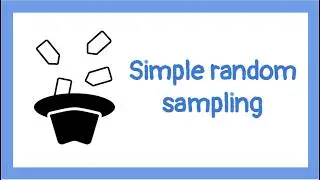 Simple random sampling | GCSE Statistics