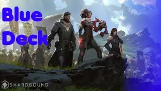 Shardbound &ndash; Blue Deck!
