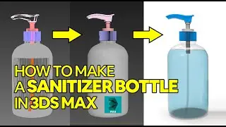How to model a Sanitizer Bottle in 3ds max - Speed video