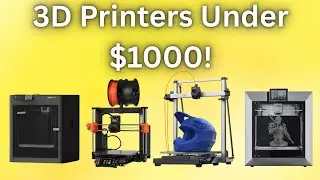 Exploring The Best 3D Printers Under $1000 in 2025