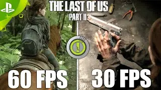 The Last of Us Part II ➤ | 60 FPS vs. 30 FPS | 🔥 PS4 🔝