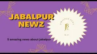Jabalpur top 5 news today/daily news/Jabalpur news