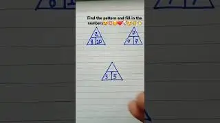 Find the pattern and fill in the numbers💥🤗🤡❤👌 #maths #quiz #find #iqtest #shorts #foryou #trending