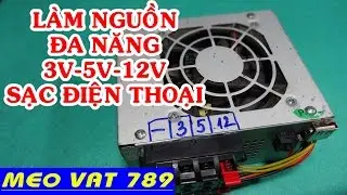Cách chế nguồn đa năng - Fabrication versatile source from the computer power su - Mẹo Vặt 789