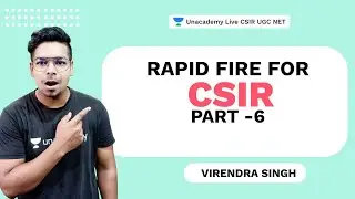 Rapid Fire for CSIR - Part-6| CSIR 2021 | Life Science| Virendra Singh | Unacademy Live CSIR UGC NET