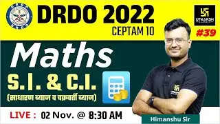 MATHS #39 |  S.।. & C.I.  | DRDO CEPTAM/RRB JE/State Exam | Practice Questions | Himanshu Sir
