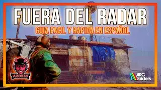 ARC Raiders | FUERA DEL RADAR | Gu&iacute;a f&aacute;cil y r&aacute;pida en espa&ntilde;ol