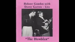 Robert Gordon & Danny Gatton – Fire