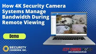 How 4K Security Camera Systems Manage Bandwidth During Remote Viewing