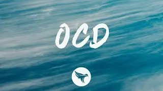 Logic - OCD (Lyrics) Feat. Dwn2Earth