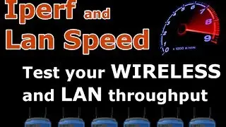 Iperf and LAN Speed Test to test wireless througput