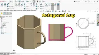 SolidWorks Practice: How to Model an Octagonal Cup with Curved Handle