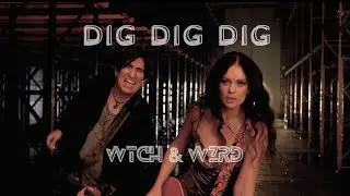 Dig Dig Dig - Wtch & Wzrd Official Music Video