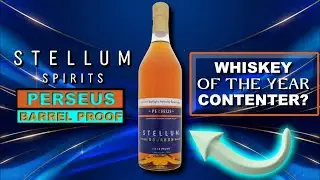 Stellum Perseus Barrel Proof Bourbon | An Early Contender For Best Whiskey of 2024?