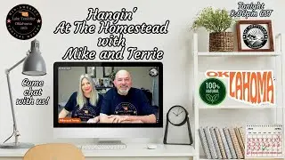 Hangin' At The Homestead With Mike And Terrie Ep. 95