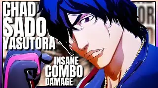 CHAD Sado Yasutora Might Be TOP TIER In BLEACH Rebirth of Souls 