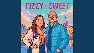 Fizzy + Sweet