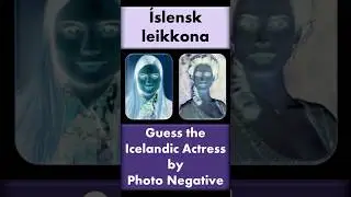 &Iacute;slensk leikkona - Guess the Icelandic Actress by Photo Negative