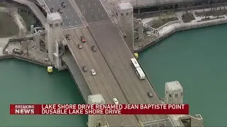 Lake Shore Drive officially renamed Jean Baptiste Point du Sable Lake Shore Drive after City Council