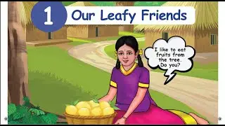 OUR LEAFY FRIENDS - UNIT 1  - TERM 3 - ENGLISH - 3RD STD