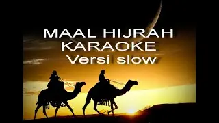 KARAOKE MAAL HIJRAH VERSI SLOW