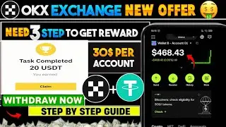 Okx 30$ per account | OKX New Campaign | Okx New Offer | Okx Trade And Earn | OKX New Event