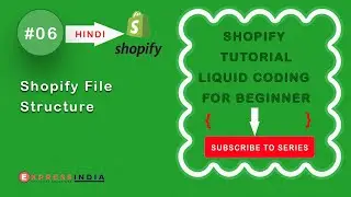 #06 Shopify File Structure | Shopify Tutorial Liquid Programming or coding For Beginner
