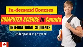 In-demand Courses for Computer Science in Canada | Software Engineer for International Students | PR