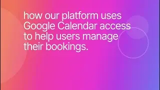 Manage Bookings Efficiently Using Google Calendar Integration