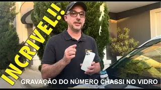 Dica INCRIVEL!!!!!!! Agora ficou mais fácil !!!! GRAVAÇÃO DO NÚMERO CHASSI NO VIDRO