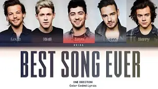 One Direction - 'Best Song Ever' [Color Coded Lyrics] by Keiha
