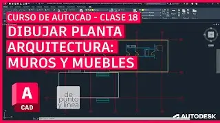 CLASE 18 - Ejercicio Planta #3 - Muros y mobiliario // Curso de AutoCAD 2025 para principiantes