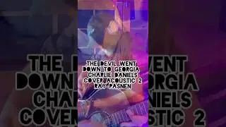 Devil Went Down to Georgia 2 Charlie Daniels #cover Ray Pasnen #music #video #livemusic #coversong